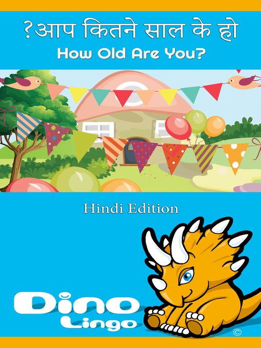 Title details for आप कितने साल के हो? / How Old Are You? by Dino Lingo - Available
